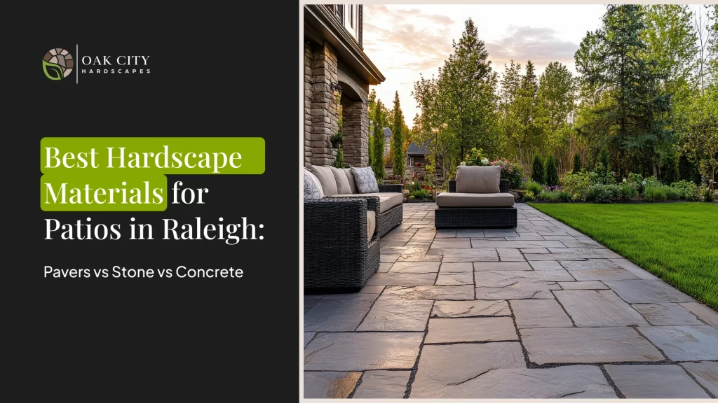 Pavers, stone, or concrete? Compare the best hardscape materials for Raleigh patios and find what actually lasts in NC's climate.
