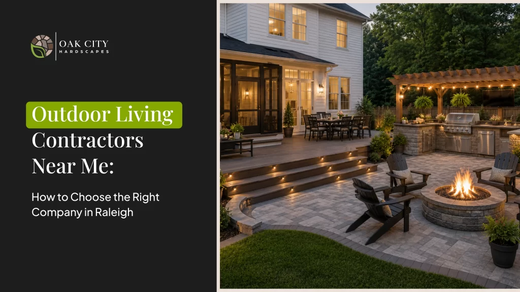 Looking for outdoor living contractors near me? Here's how Raleigh homeowners vet license, permits, design, and materials first.