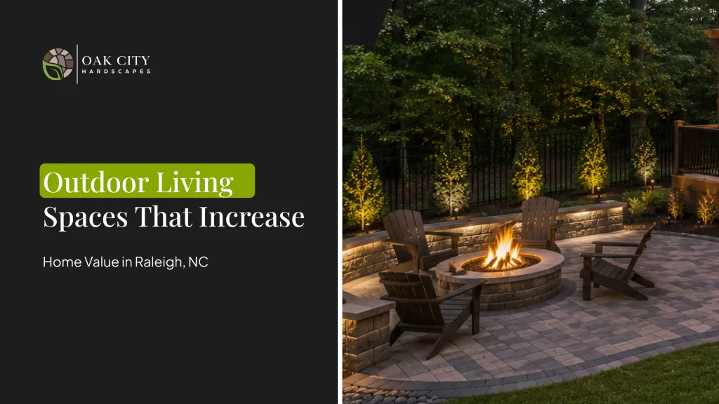 Create outdoor living spaces that increase home value in Raleigh. Expert tips on design, materials, and ROI from local contractors.